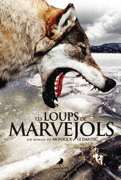 LES LOUPS DE MARVEJOLS - Monique LE DANTEC