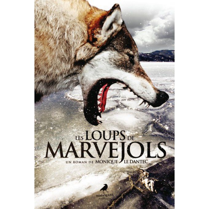LES LOUPS DE MARVEJOLS - Monique LE DANTEC