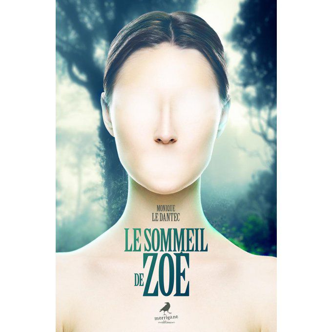 LE SOMMEIL DE ZOÉ - Monique LE DANTEC
