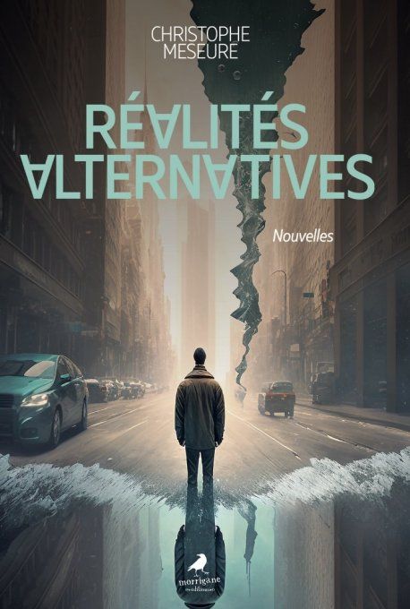 RÉALITÉS ALTERNATIVES - Christophe MESEURE