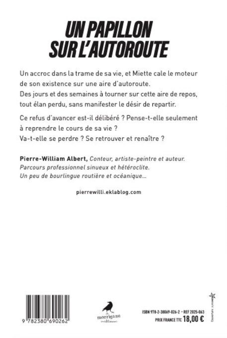 UN PAPILLON SUR L'AUTOROUTE - PIERRE-WILLIAM ALBERT